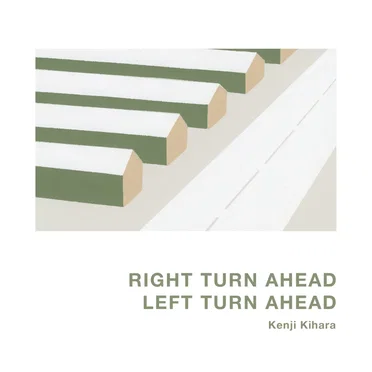 RIGHT TURN AHEAD, LEFT TURN AHEAD