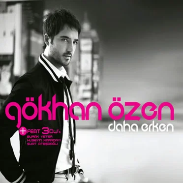 Daha Erken by Gökhan Özen - album cover
