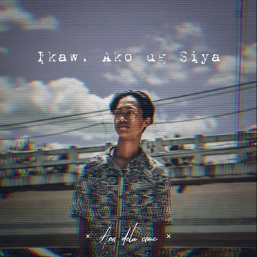 Ikaw, Ako Ug Siya