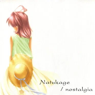 Natukage / nostalgia