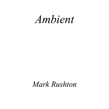 Ambient Mark Rushton by Mark Rushton - album cover