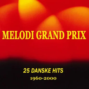 25 Danske Melodi Grand Prix Hits 1960–2000 by Various Artists - album cover