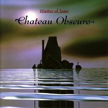 Chateau Obscure by Matter of Taste - album cover
