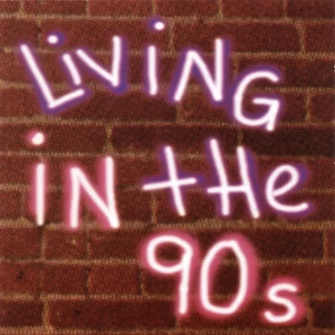 Living in the 90s by Various Artists - album cover