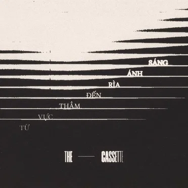 Từ Vực Thẳm Đến Rìa Ánh Sáng by The Cassette - album cover