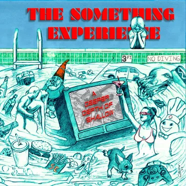 The Something Experience