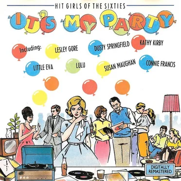 Hit Girls of the Sixties: It's My Party by Various Artists - album cover