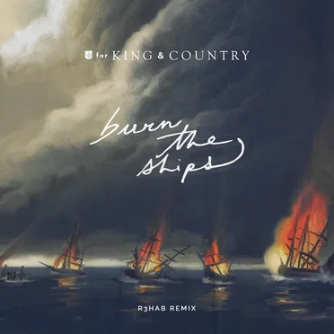 Burn the Ships (R3HAB remix)