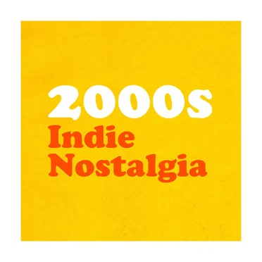 2000s Indie Nostalgia by Various Artists - album cover