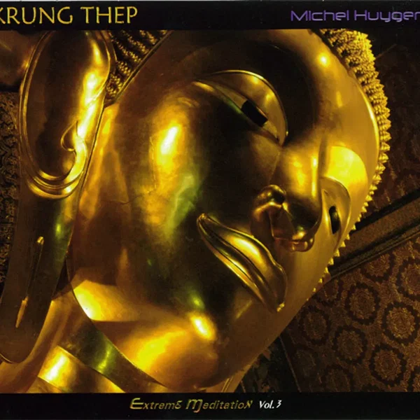 Krung Thep - Extreme Meditation Vol. 3