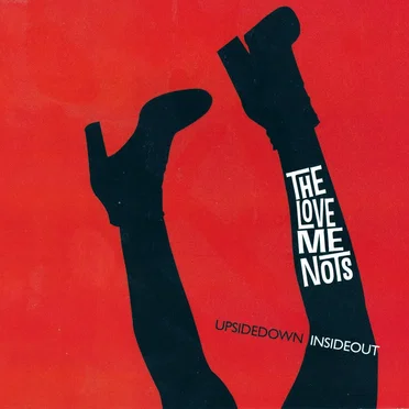 Upsidedown Insideout by The Love Me Nots - album cover