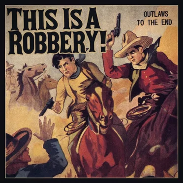 Outlaws to the End
