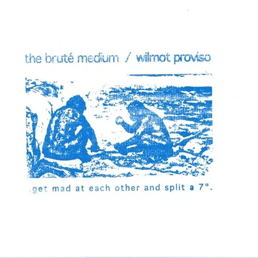 Get Mad At Each Other And Split A 7".