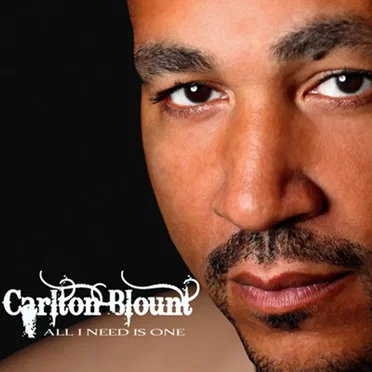 All I Need Is One by Carlton Blount - album cover