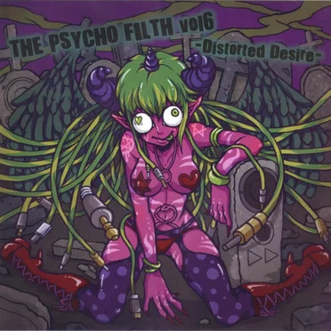 THE PSYCHO FILTH Vol6 -Distorted Desire- by Various Artists - album cover
