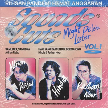 Sounds Cute, Might Delete Later Vol. 1 by Various Artists - album cover