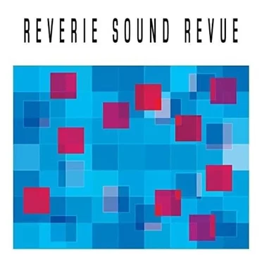 Reverie Sound Revue by Reverie Sound Revue - album cover