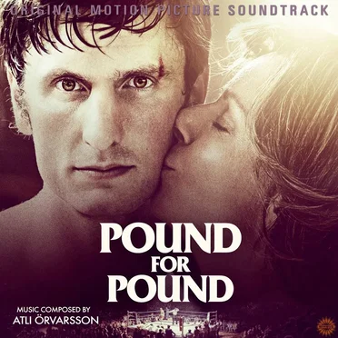 Pound for Pound: Original Score