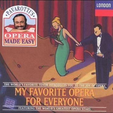 Pavarotti's Opera Made Easy: My Favorite Opera for Everyone by Various Artists - album cover