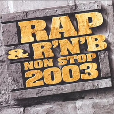 Rap & R'n'B Non Stop 2003 by Various Artists - album cover