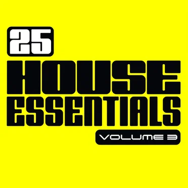 25 House Essentials, Volume 3 by Various Artists - album cover