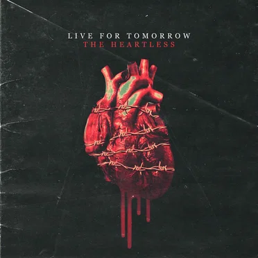 The Heartless by Live for Tomorrow - album cover