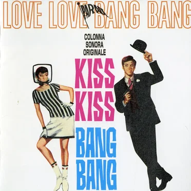 Kiss Kiss Bang Bang