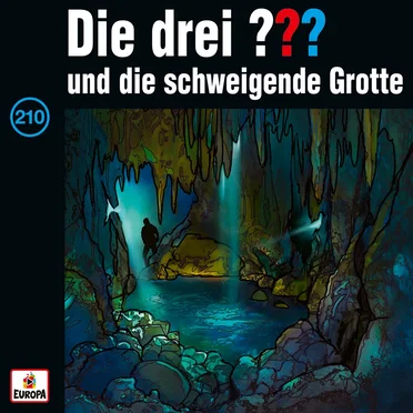 Die drei ??? 210: und die schweigende Grotte by Die drei ??? - album cover