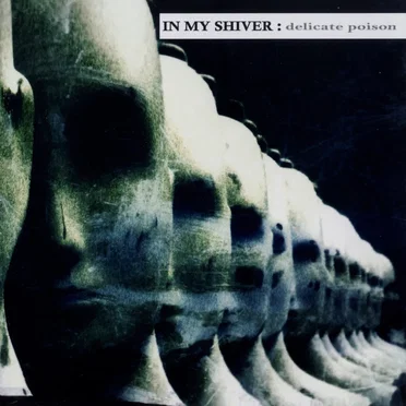 Delicate Poison by In My Shiver - album cover