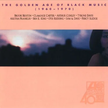 The Golden Age of Black Music: 1960-1970 by Various Artists - album cover