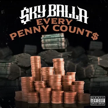 Every Penny Count$ by Sky Balla - album cover