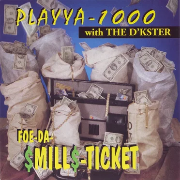 Foe-Da-$Mill$-Ticket