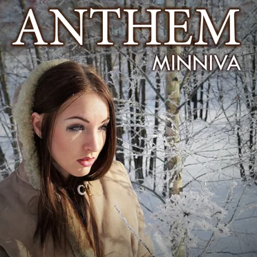 Anthem by Minniva - album cover