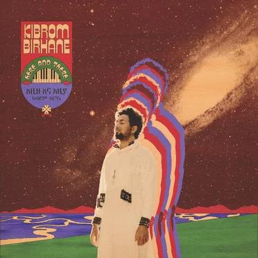 Here And There by Kibrom Birhane - album cover
