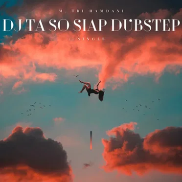 DJ Ta so Siap Dubstep