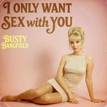 I Only Want Sex With You