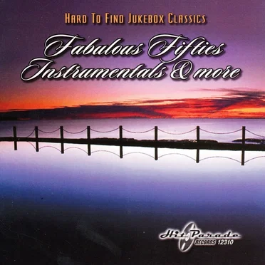 Hard to Find Jukebox Classics - Fabulous Fifties Instrumentals & More by Various Artists - album cover