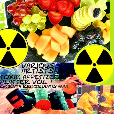 Toxic Appetizer Platter, Vol. 1 by Various Artists - album cover