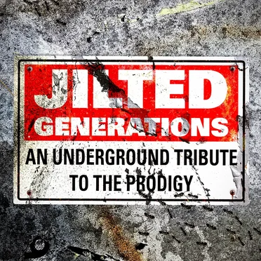 Jilted Generations: An Underground Tribute to The Prodigy by Various Artists - album cover