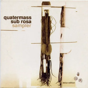 Quatermass Sub Rosa Sampler by Various Artists - album cover