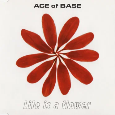 Life Is a Flower