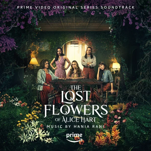 The Lost Flowers of Alice Hart: Prime Video Original Series Soundtrack