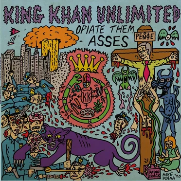 Opiate Them Asses by King Khan Unlimited - album cover