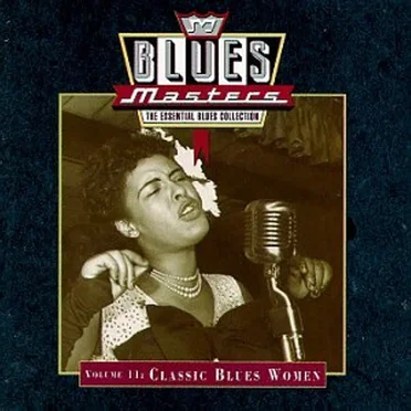 Blues Masters, Volume 11: Classic Blues Women by Various Artists - album cover
