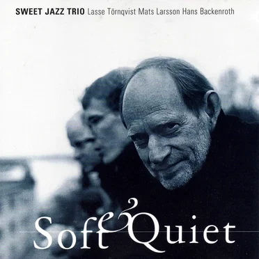 Soft & Quiet by Sweet Jazz Trio - album cover