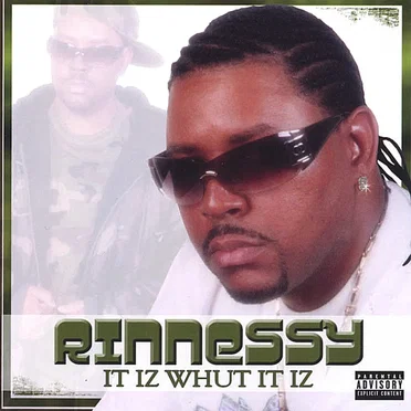 It Iz Whut It Iz by Rinnessy - album cover