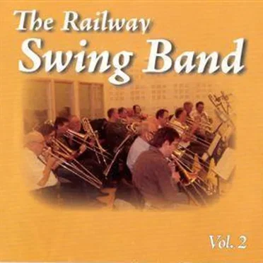The Railway Swing Band Volume 2