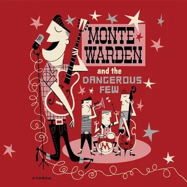 Monte Warden and the Dangerous Few by Monte Warden and The Dangerous Few - album cover