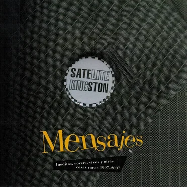 Mensajes: inéditos, covers, vivos y otras cosas raras 1997-2007