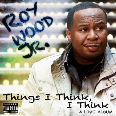 Things I Think, I Think: A Live Album by Roy Wood, Jr. - album cover